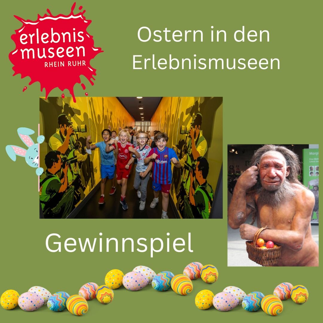 Osterferien-Gewinnspiel 🥚🐇🥚🐇🥚🐇🥚🐇

Die Osterferien stehen vor der T&uuml;r. Und damit auch wieder viele tolle Angebote in den Erlebnismuseen Rhein Ruhr: vom steinzeitlichen Osterspa&szlig; im @neanderthalmuseum in Mettmann &uuml;ber den Kakao-