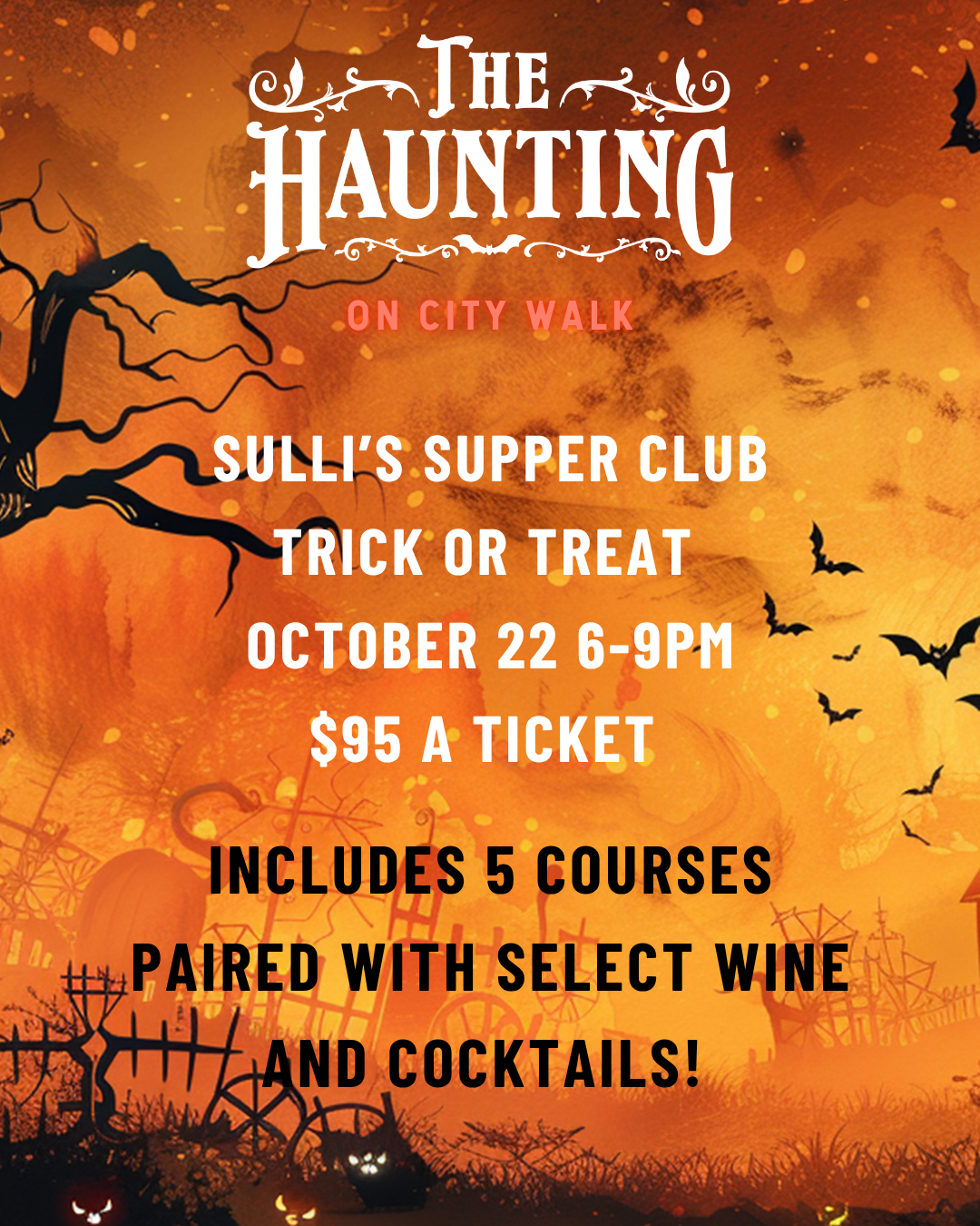 10/22 Trick or Treat Sulli's Supperclub!