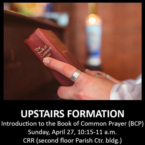 Upstairs Formation :: Introduction to the Book of Common Prayer (BCP)