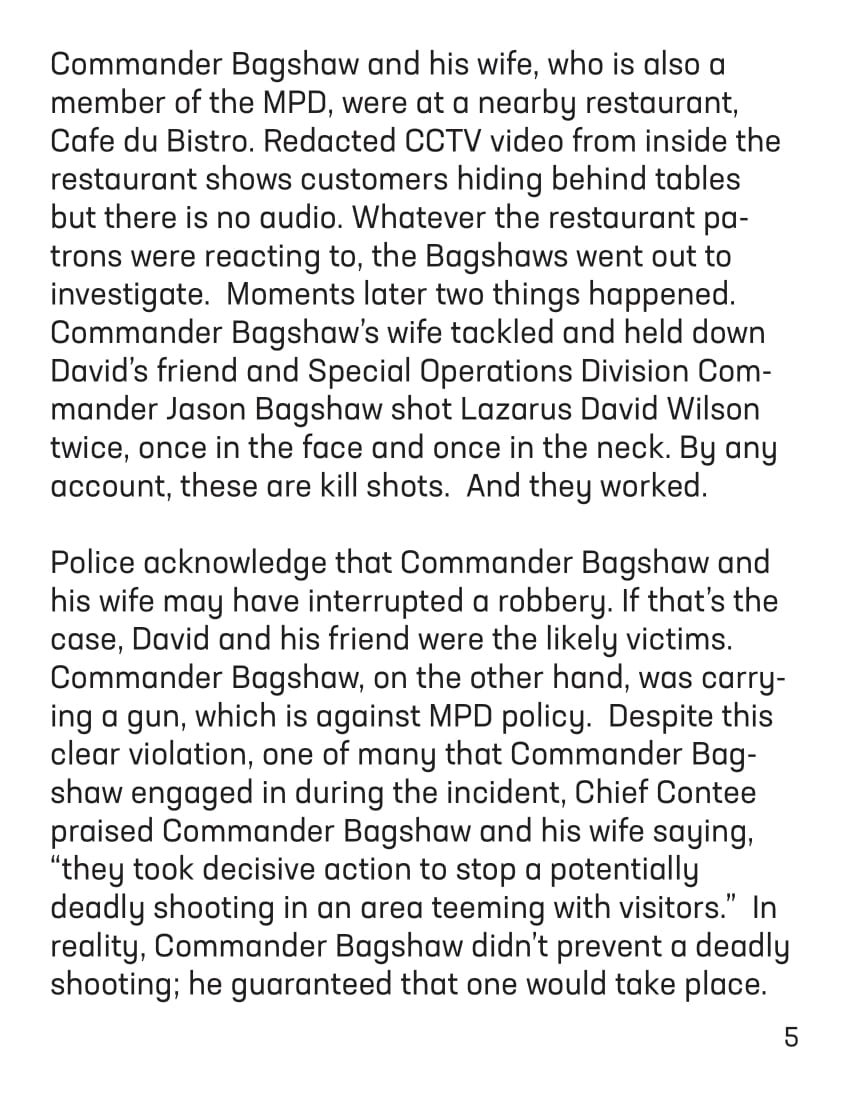  Commander Bagshaw and his wife, who is also a member of the MPD, were at a nearby restaurant, Cafe du Bistro. Redacted CCTV video from inside the restaurant shows customers hiding behind tables but there is no audio. Whatever the restaurant patrons 