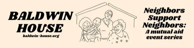 Mutual Aid Series Launch at Baldwin House