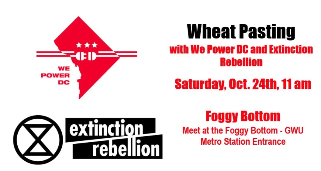 October Wheatpaste & Fall Social with We Power DC and Extinction Rebellion 