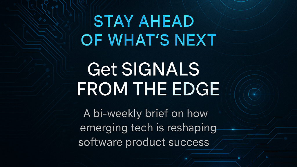 Signals from the Edge - 04 August 2025