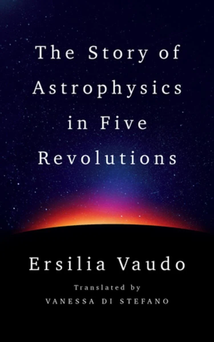 The Story of Astrophysics in Five Revolutions.jpeg