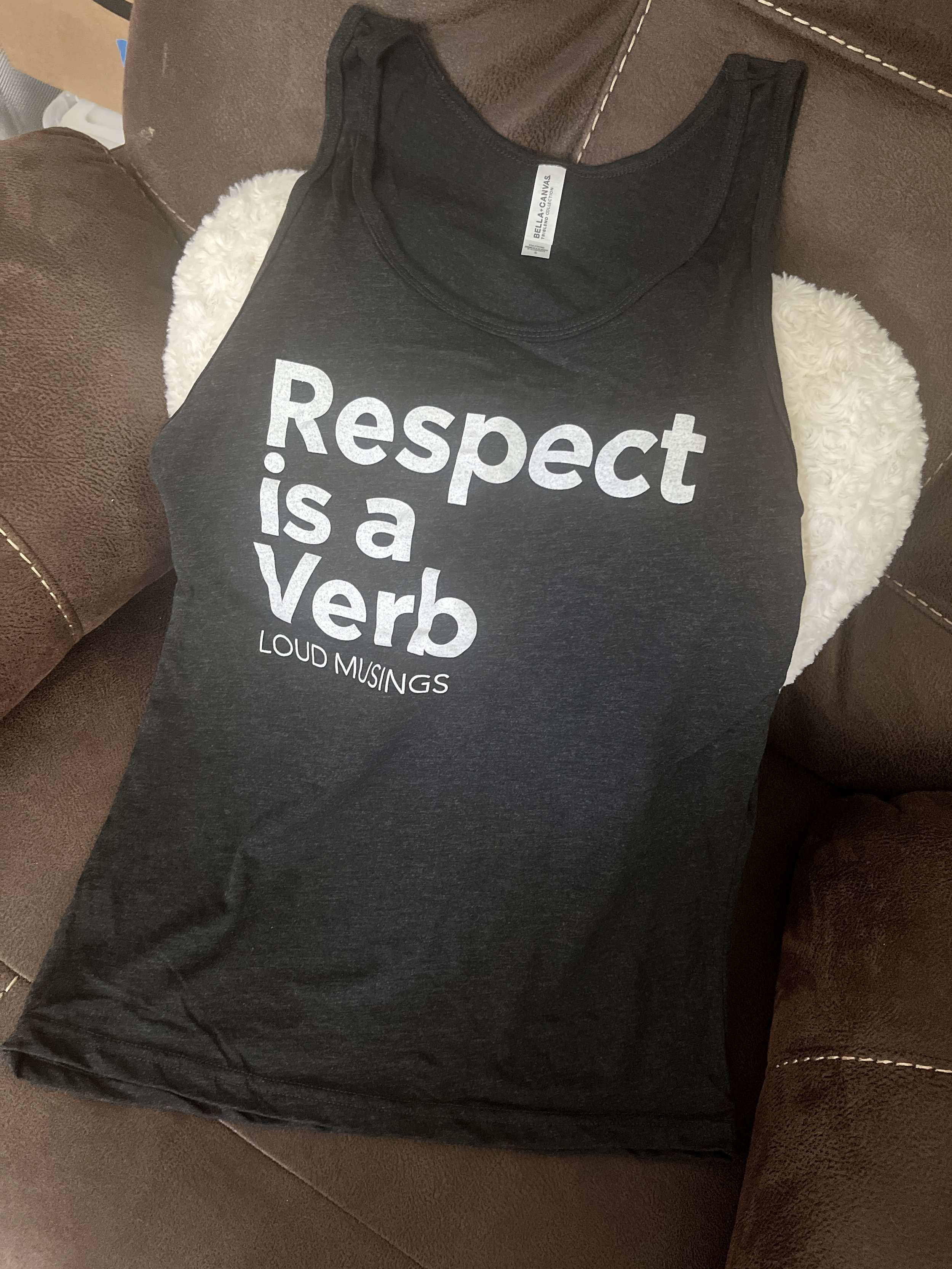 Respect Is A Verb Tank