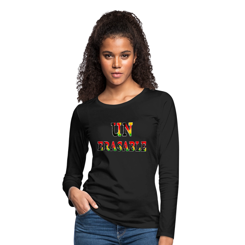 "UN-Erasable" Women's Premium Long Sleeve T-Shirt