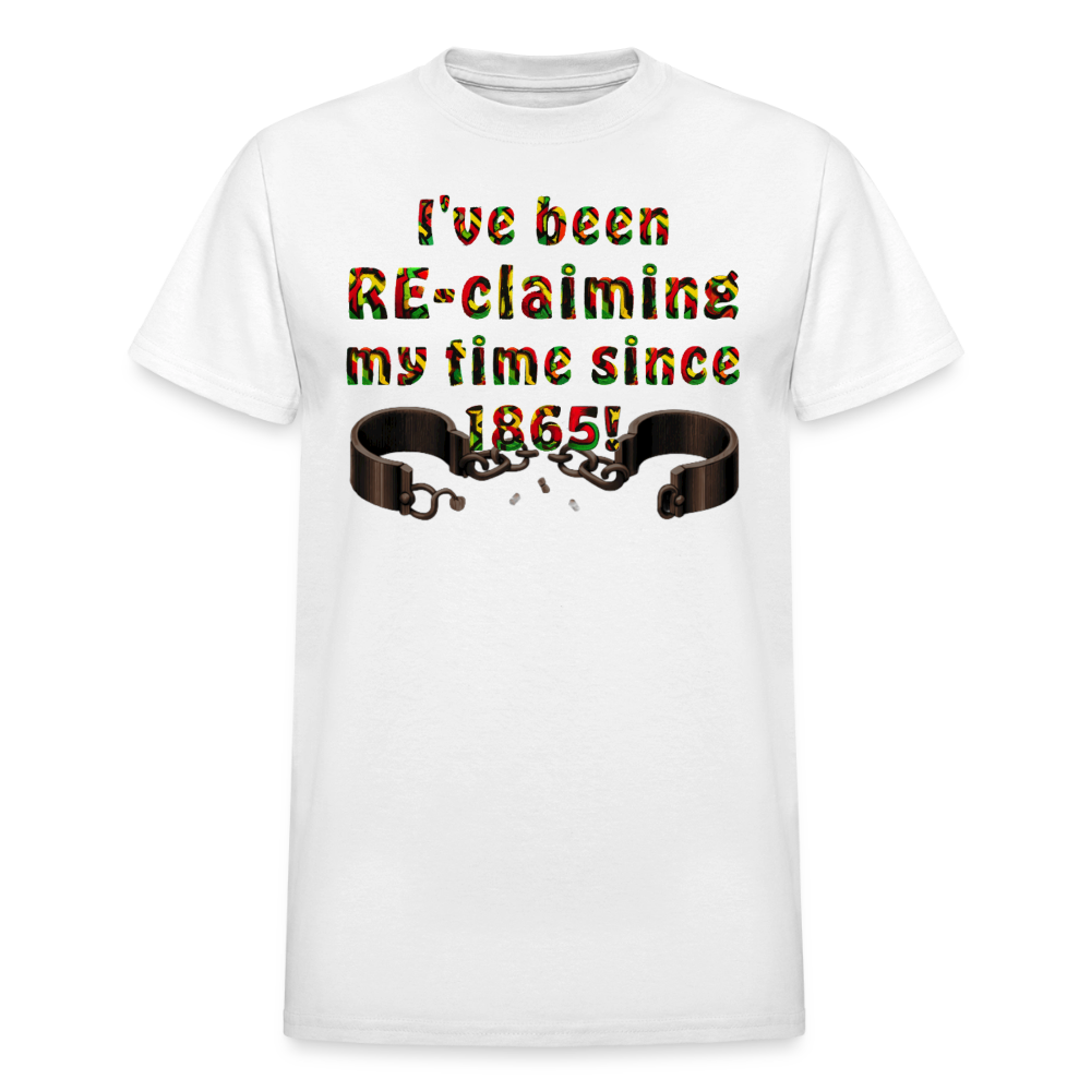 1865 RE-claiming my time... Unisex Gildan Ultra Cotton Adult T-Shirt