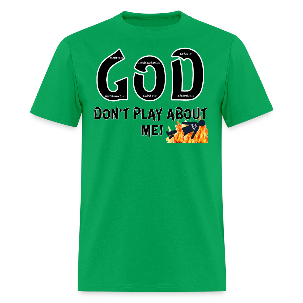 God DON'T play...Men's T-Shirt | GILDAN 5000