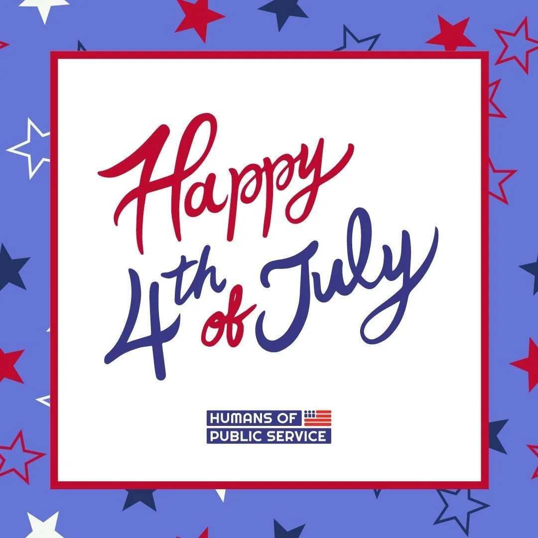 Happy 4th of July from Humans of Public Service