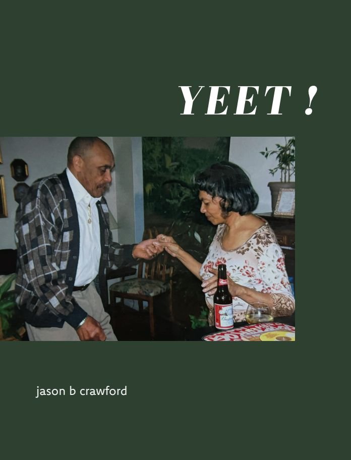 Map/Ship/Promise: A Review of jason b. crawford's Second Collection, “YEET!"