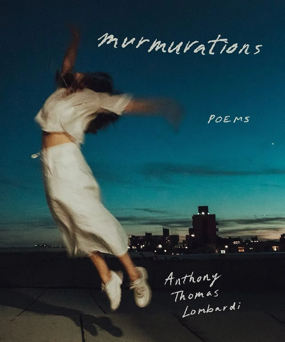Last Call for Songbirds: A Review of Anthony Thomas Lombardi’s Debut, murmurations