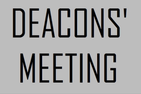 Deacon’s Meeting