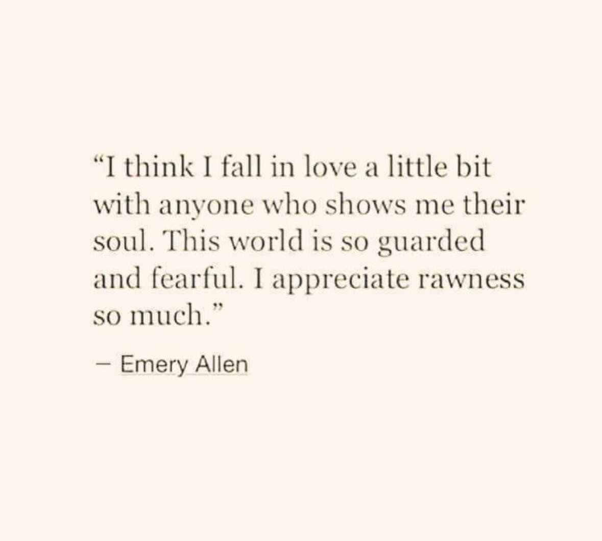 I truly feel drawn to authentic and honest people because a unique energy arises when connecting soul to soul. A sense of genuineness and transparency fosters deep connections and meaningful interactions. When someone is true to themselves, it create