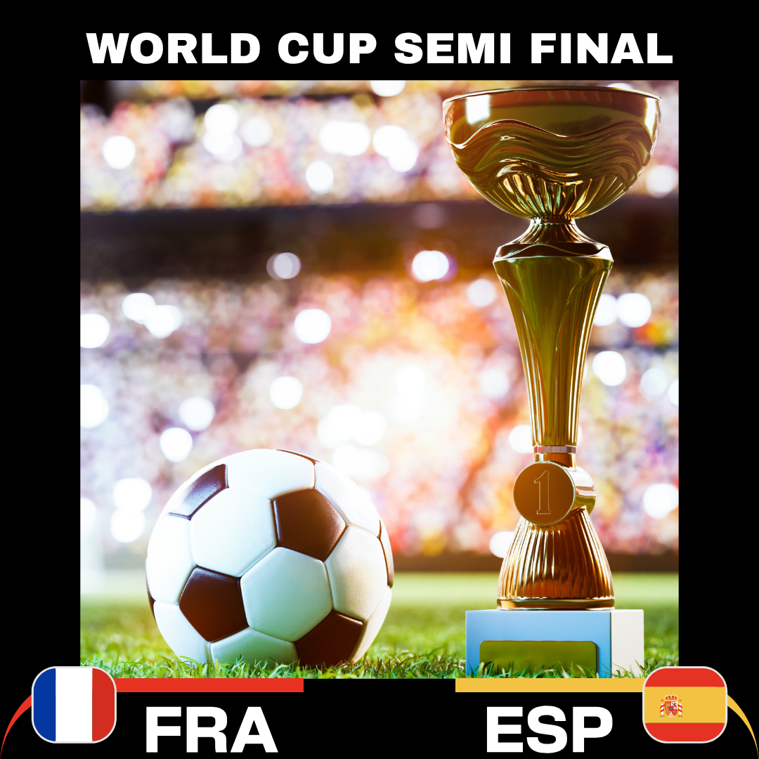 World Cup Semi Final - France vs Spain