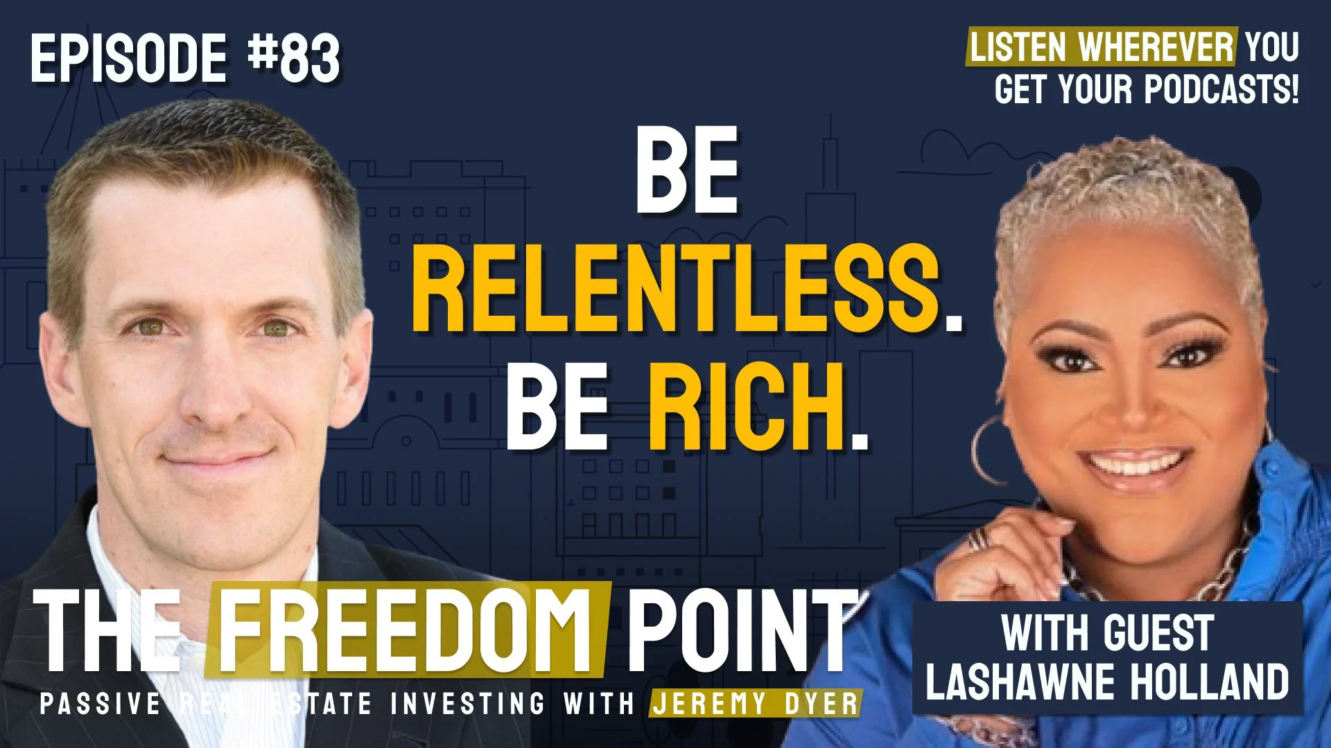 Be relentless. Be rich. w/LaShawne Holland