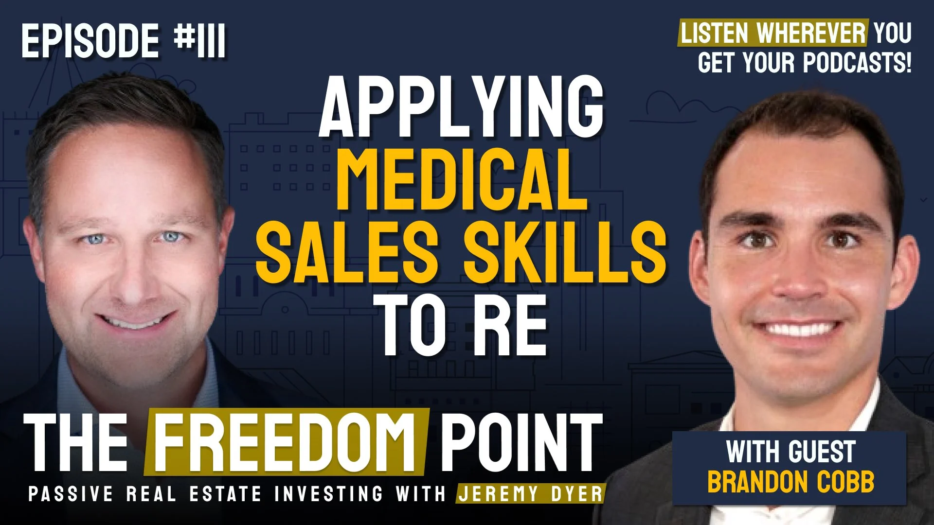 Applying Medical Sales Skills to Real Estate w/Brandon Cobb