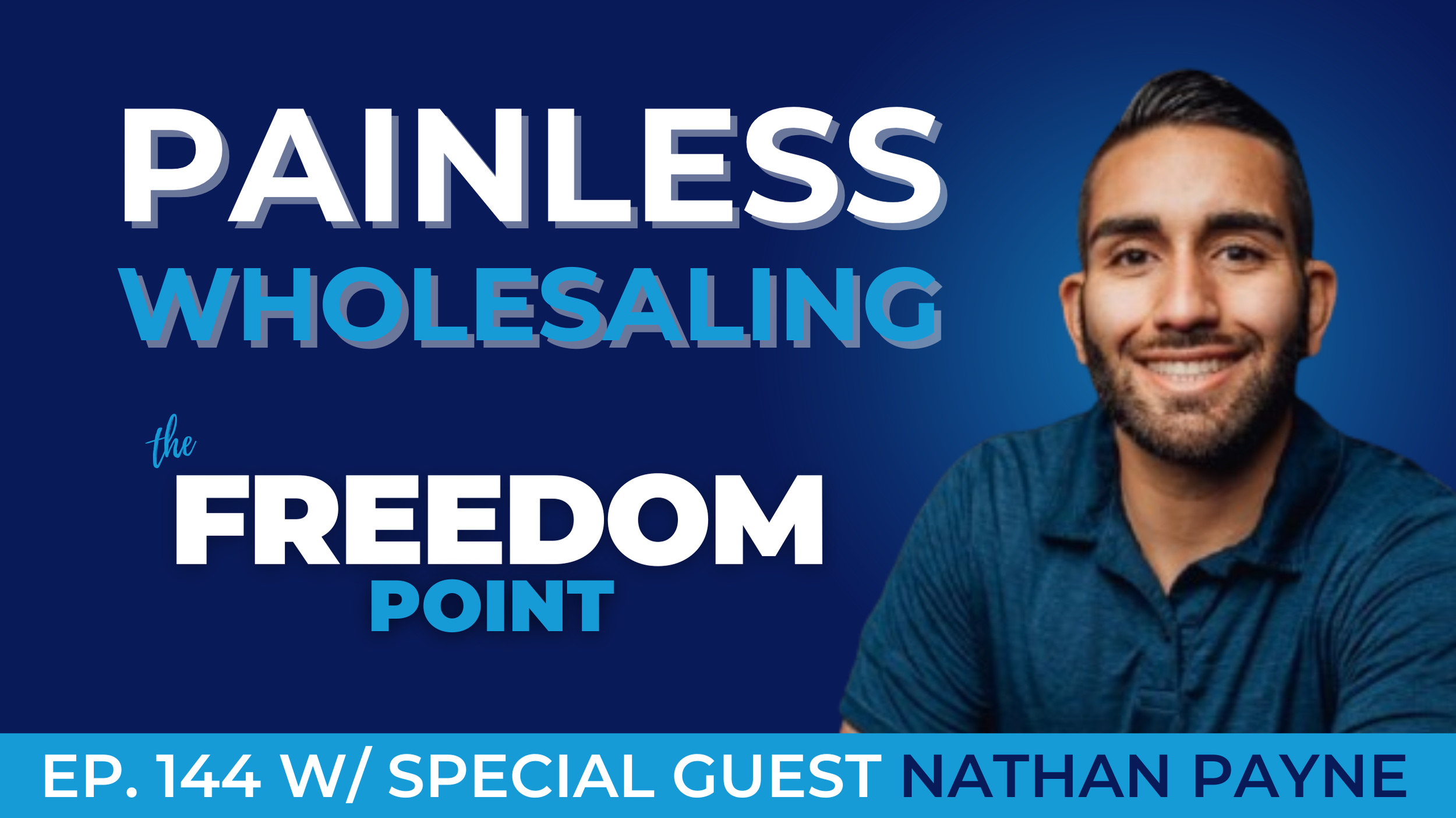 Painless Wholesaling w/Nathan Payne