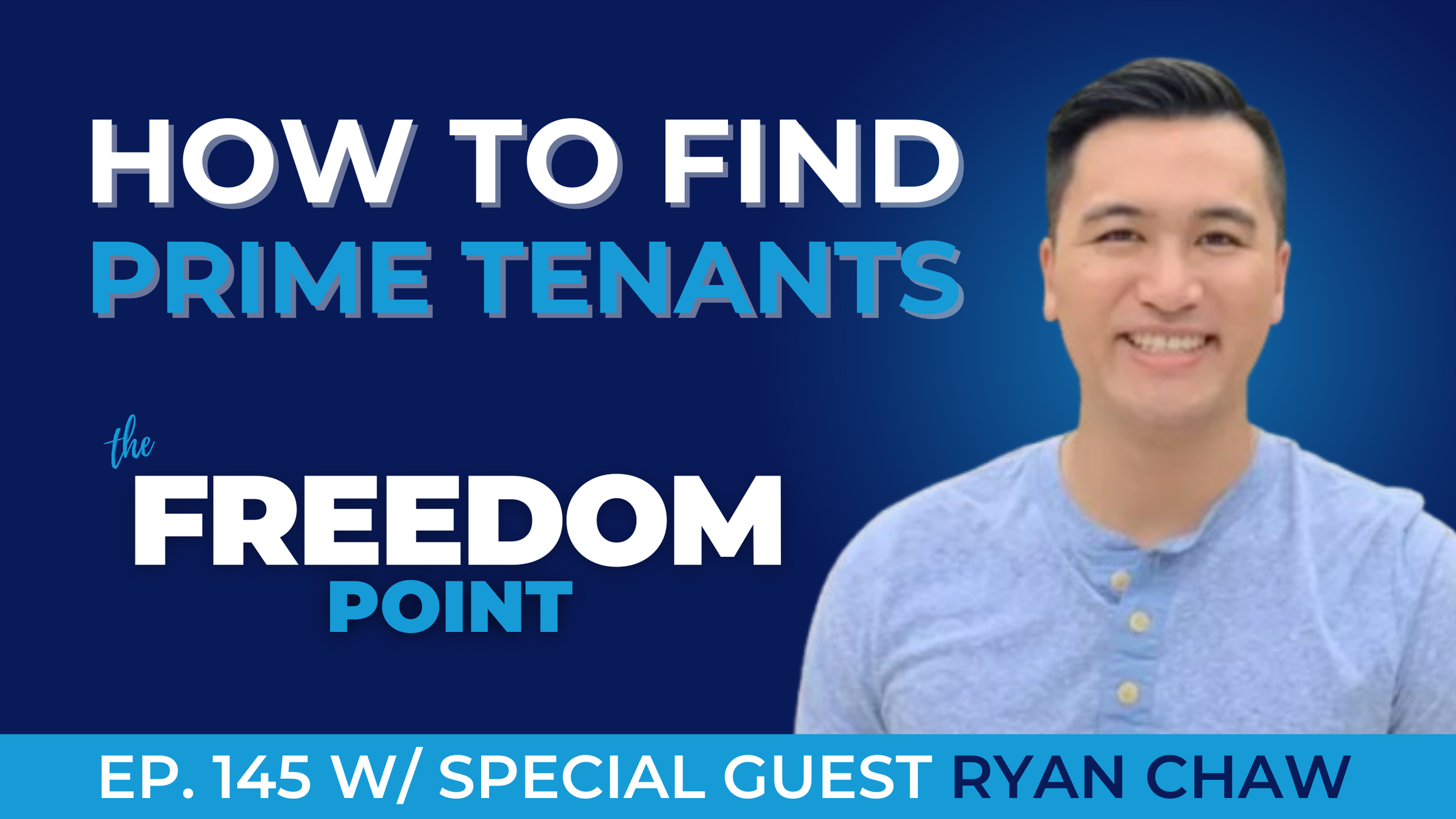 How to Find PRIME Tenants w/Ryan Chaw
