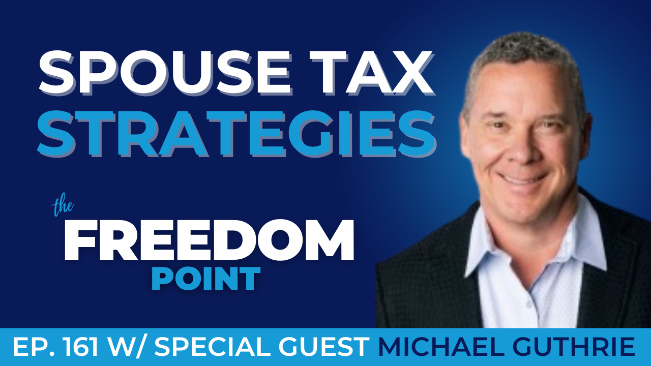 Spouse Tax Strategies w/Michael Guthrie
