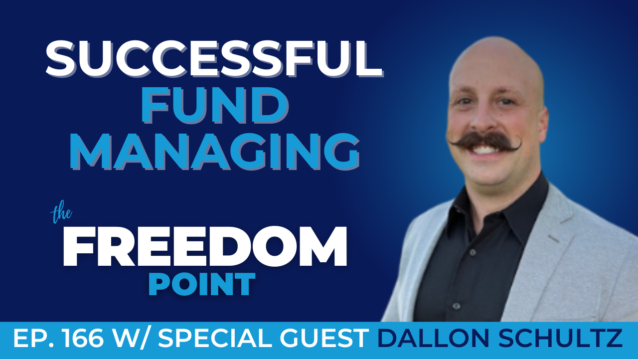 How To Be A Successful Fund Manager w/Dallon Schultz