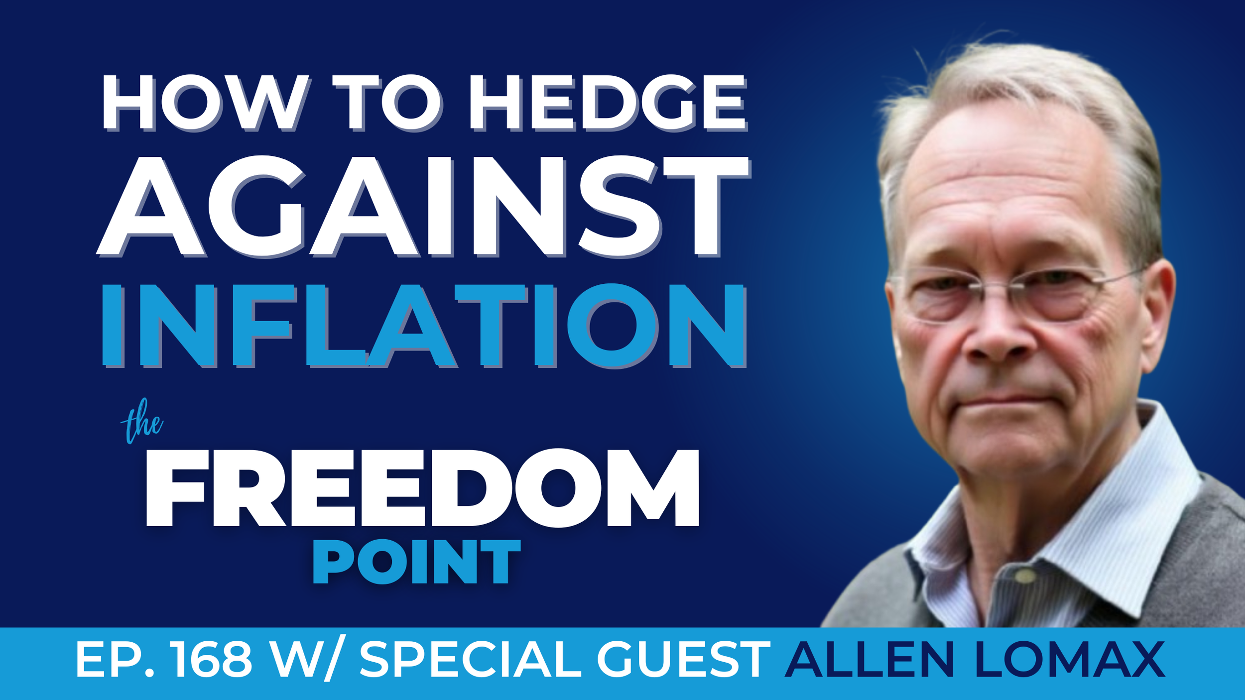 How to Hedge Against Inflation w/Allen Lomax