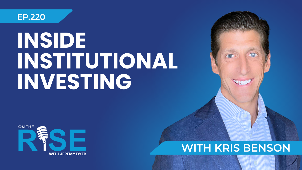 Inside Institutional Investing W/Kris Benson