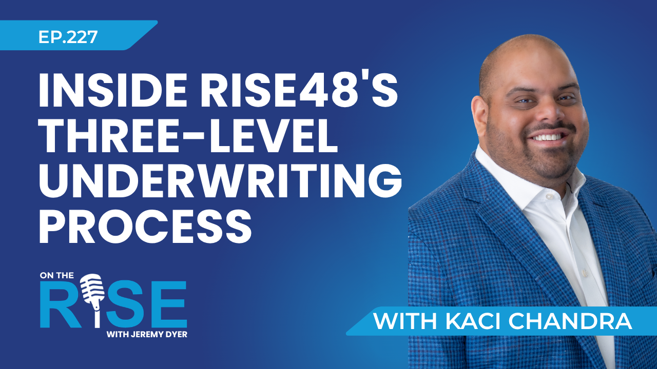 Inside Rise48's Three-Level Underwriting Process