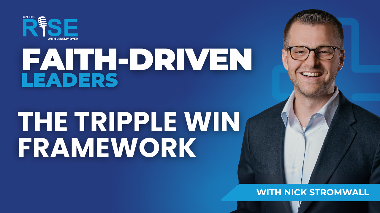 The Triple Win Framework W/Nick Stromwall