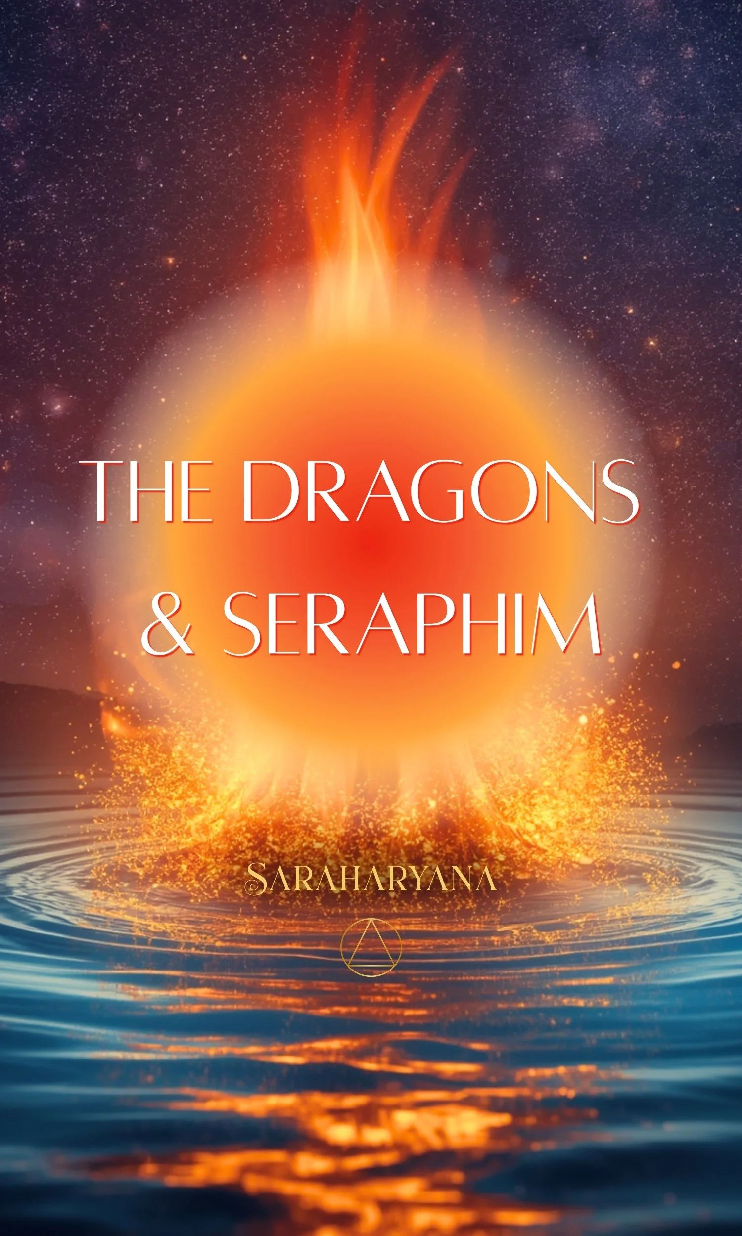 The Dragons & the Seraphim Transmission: Our Ember Return