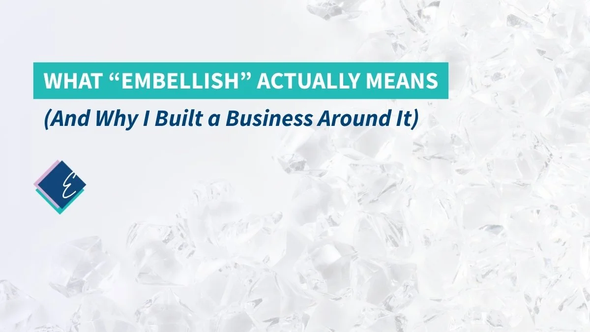 A background showing scattered cut gems. What "Embellish" Actually Means (and Why I Built a Business Around It)