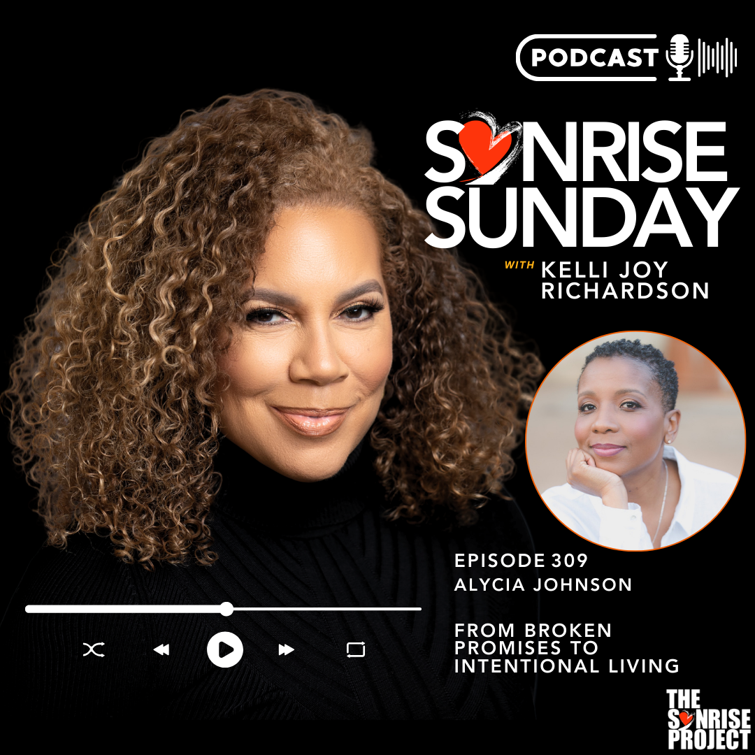 Ep. 309 - From Broken Promises to Intentional Living