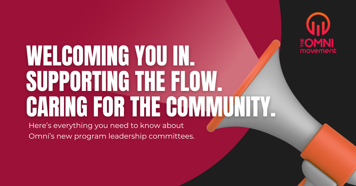 Supporting Our Community: Introducing Omni’s Program Leadership Committees