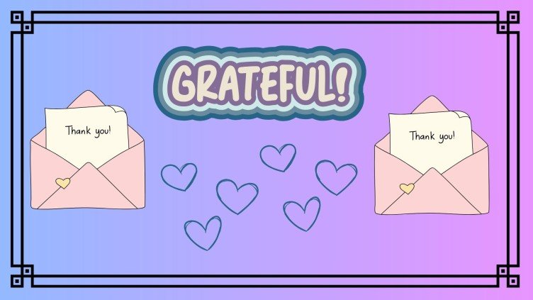 In 2025, I’m thankful for: