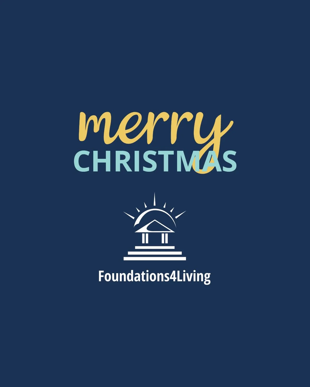 From all of us at Foundations For Living, we wish you a Merry Christmas and a Happy New Year!
