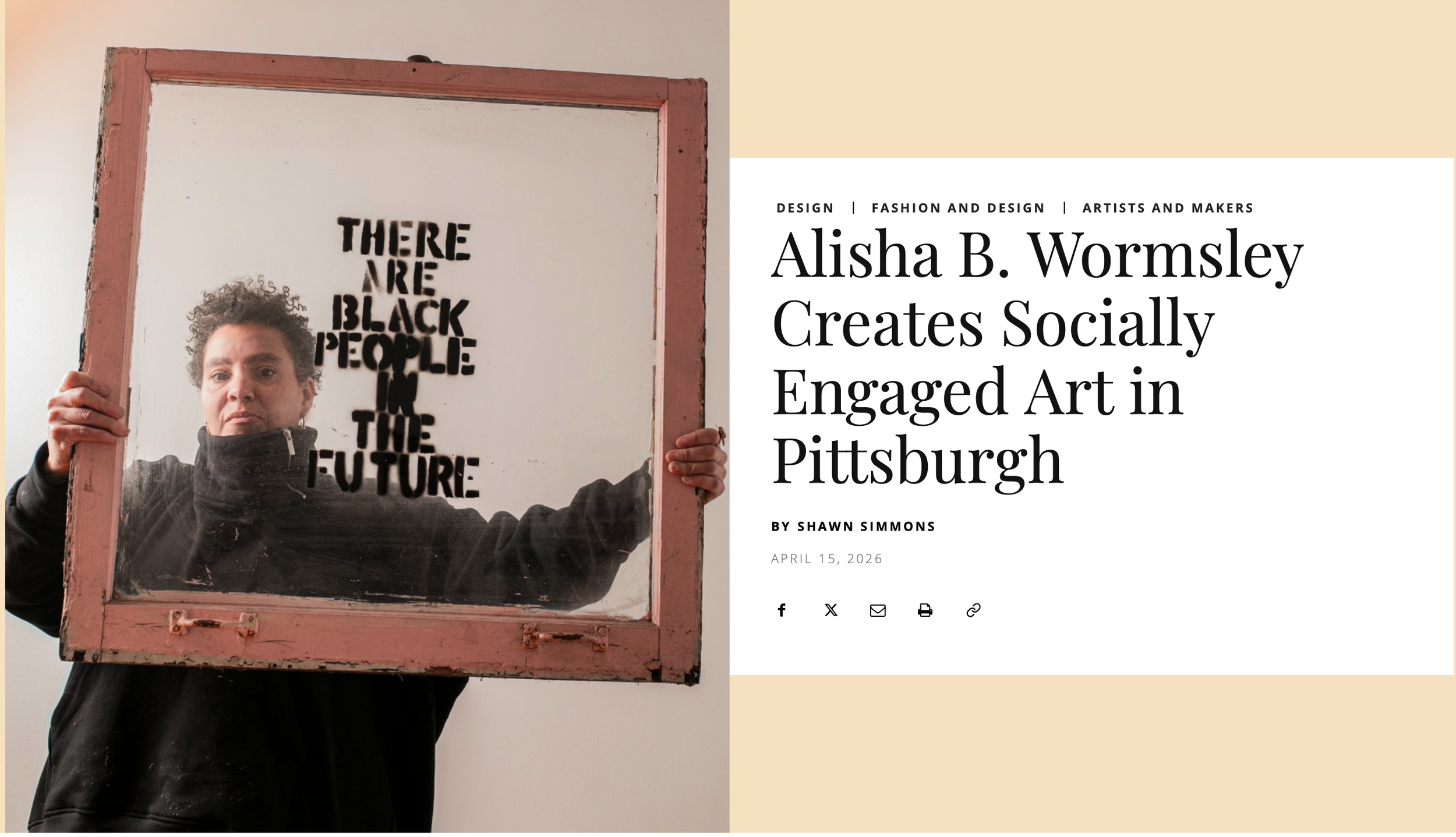 APRIL 15, 2026 - Alisha B. Wormsley Creates Socially Engaged Art in Pittsburgh BY&nbsp;SHAWN SIMMONS