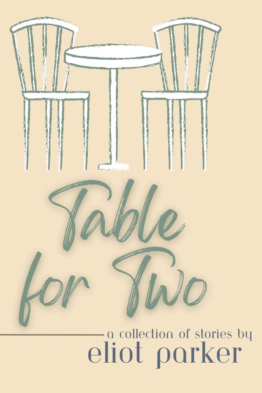 'Table for Two' by Author Eliot Parker