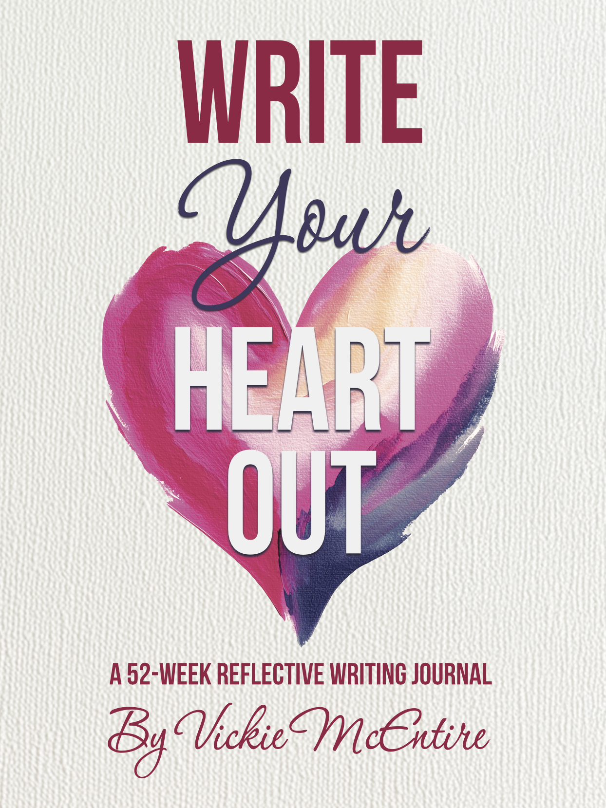 Write Your Heart Out Front Cover for Web.png