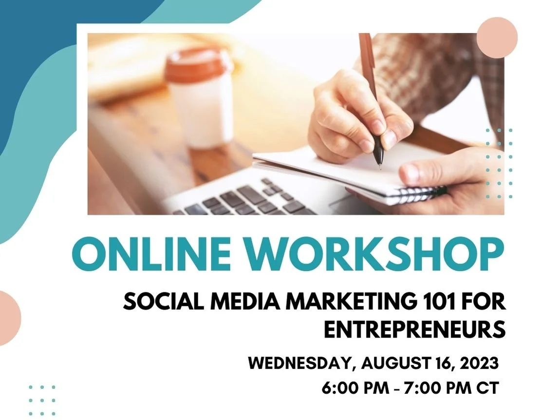 Flyer for an online workshop, "Social Media Marketing 101 for Entrepreneurs," on Wednesday, August 16, 2023, from 6:00 PM to 7:00 PM CT. Includes an image of a hand writing in a notebook with a laptop and coffee cup in the background.