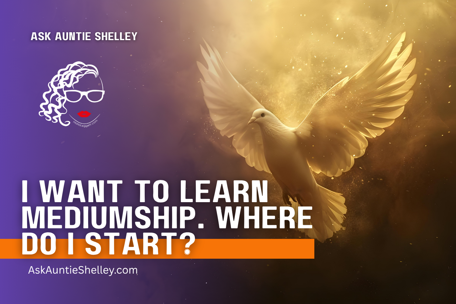 I Want to Learn Mediumship. Where Do I Start?