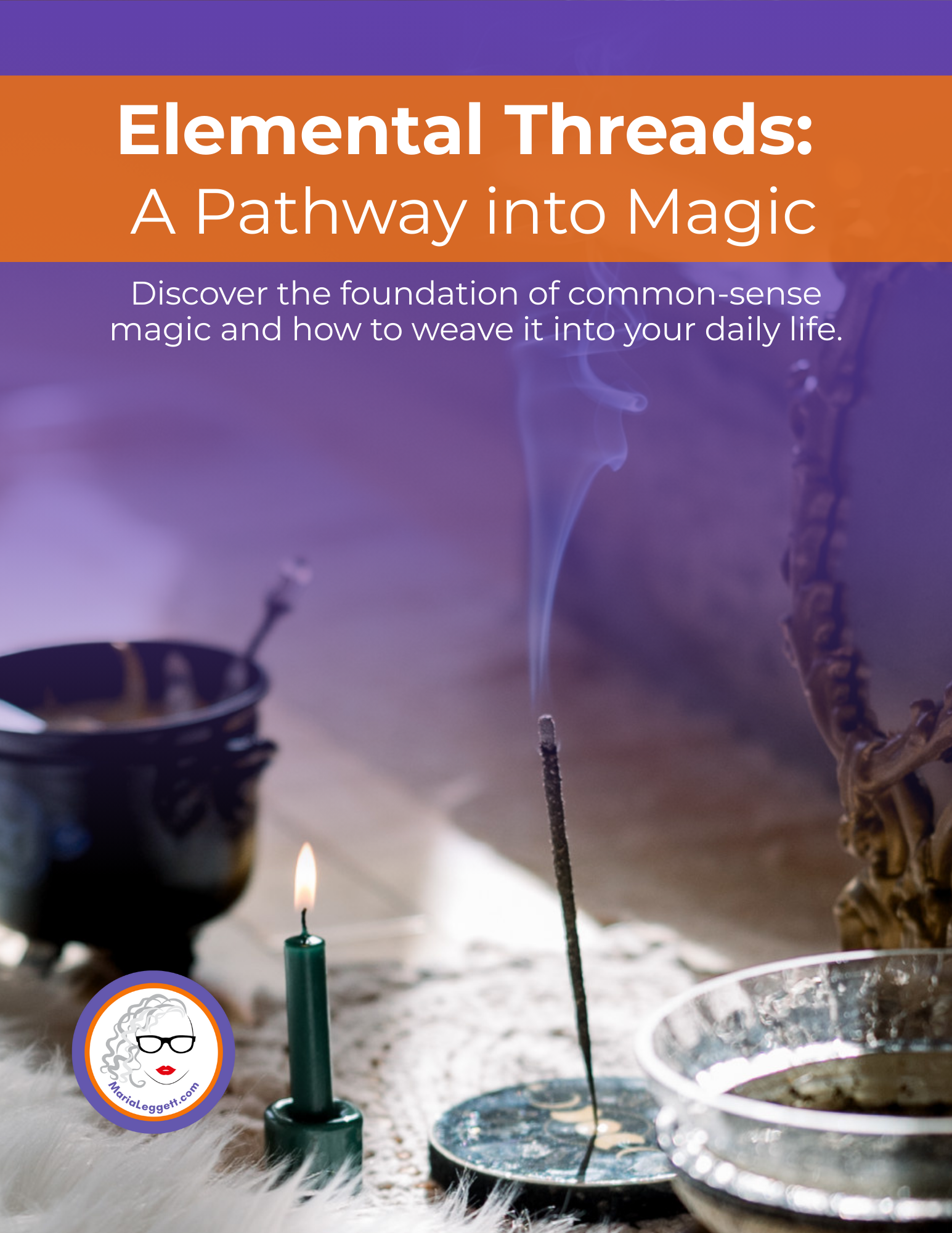 A book cover titled 'Elemental Threads: A Pathway into Magic' featuring an incense stick, a lit candle, and mystical smoke in a purple and orange color scheme.