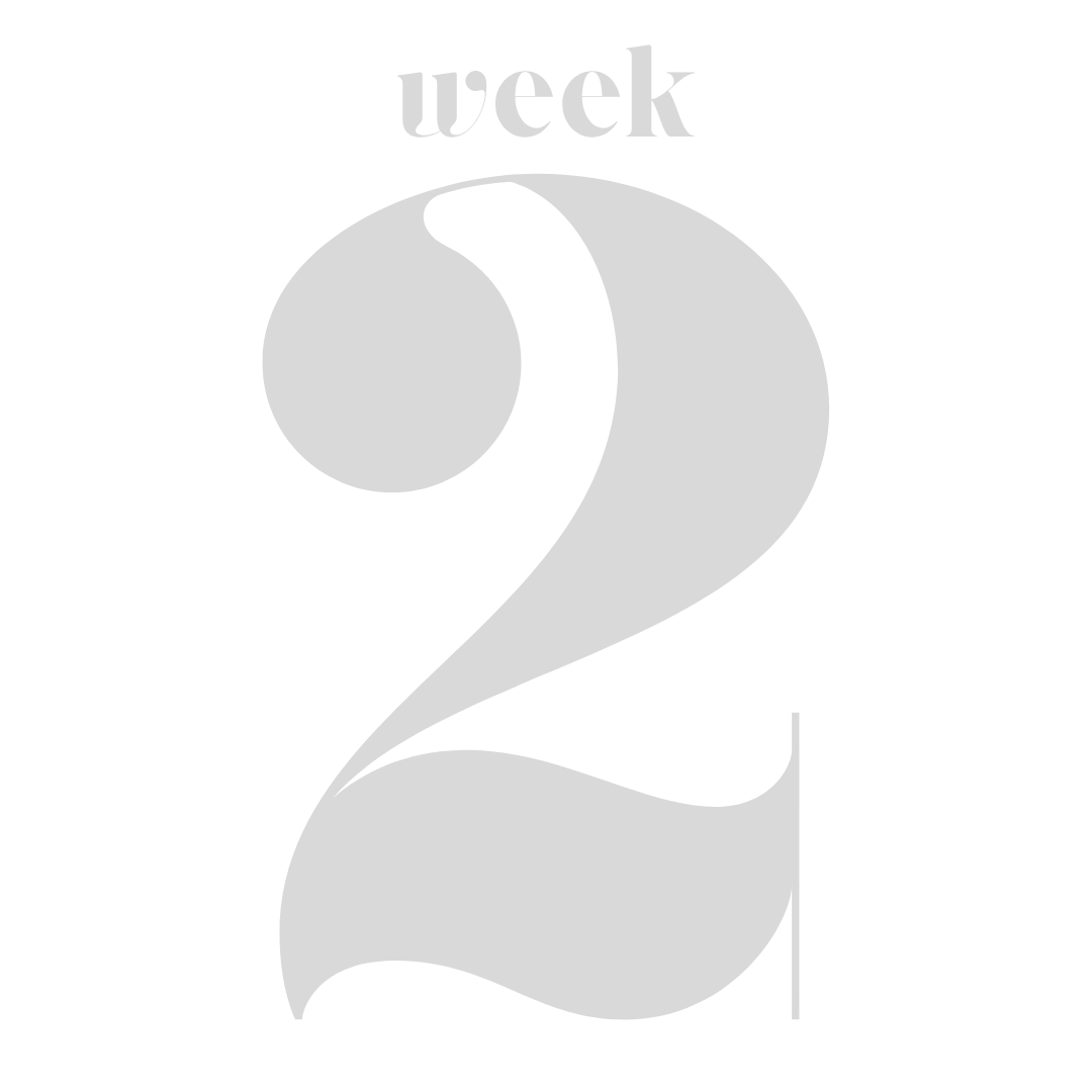 Black background with large white number two and the word "week" above it, indicating the second week.