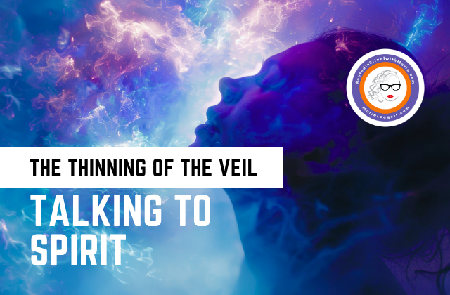 A person with a side profile facing a colorful, cosmic-like background with lightning effects, with text overlay reading 'The Thinning of the Veil Talking to Spirit' and a circular logo featuring a woman wearing glasses.