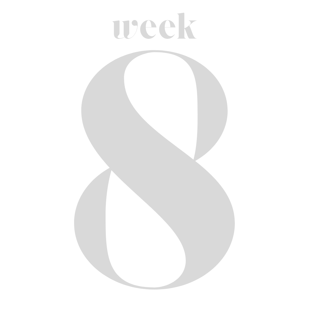 Black background with a large gray number 8 and the word 'week' written above it.
