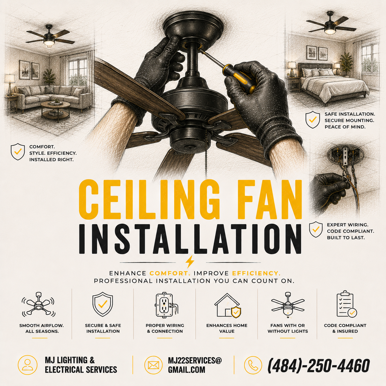 An advertisement for ceiling fan installation services. The image features a person installing a ceiling fan, with focus on hands using a screwdriver. Illustrations of a living room and bedroom highlight the importance of safe, secure, and professional installation. Text highlights include comfort, style, efficiency, safe installation, expert wiring, home valuation, and professional service contact information.