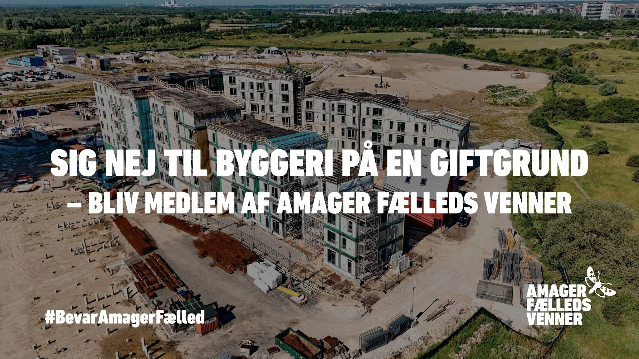 Sig nej til byggeri på en giftgrund - bliv medlem af Amager Fælleds Venner