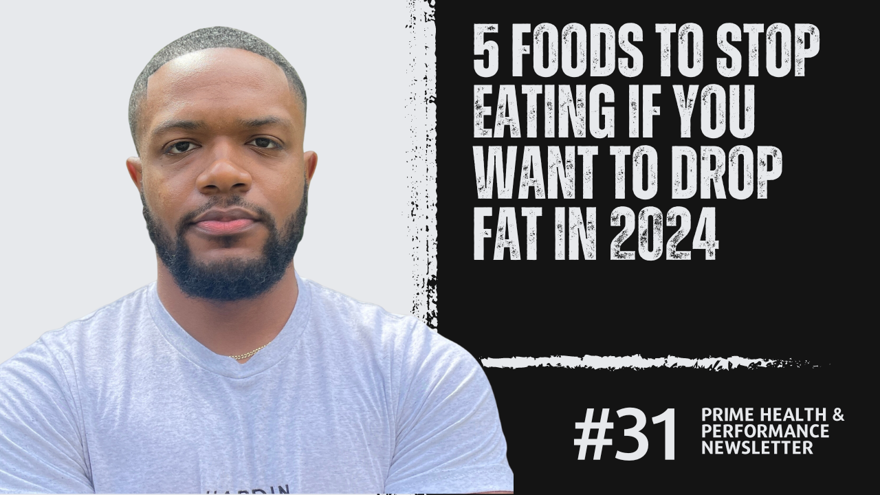 5 Foods To STOP Eating If You Want To Drop Fat In 2024