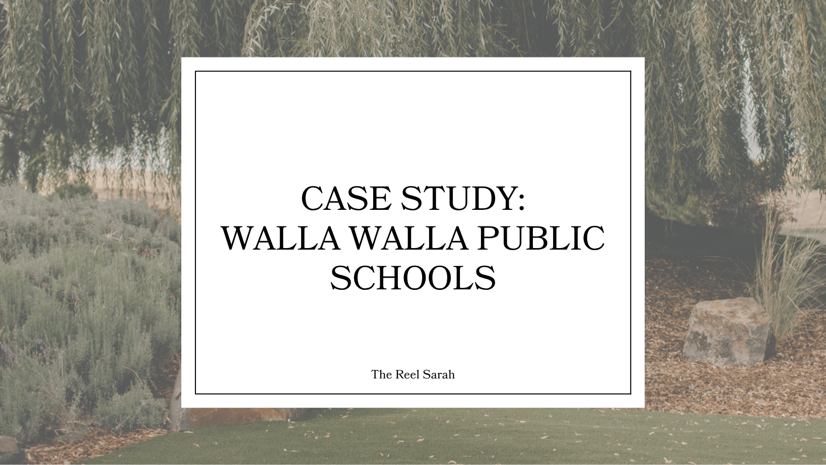 Case Study, Walla Walla Public Schools