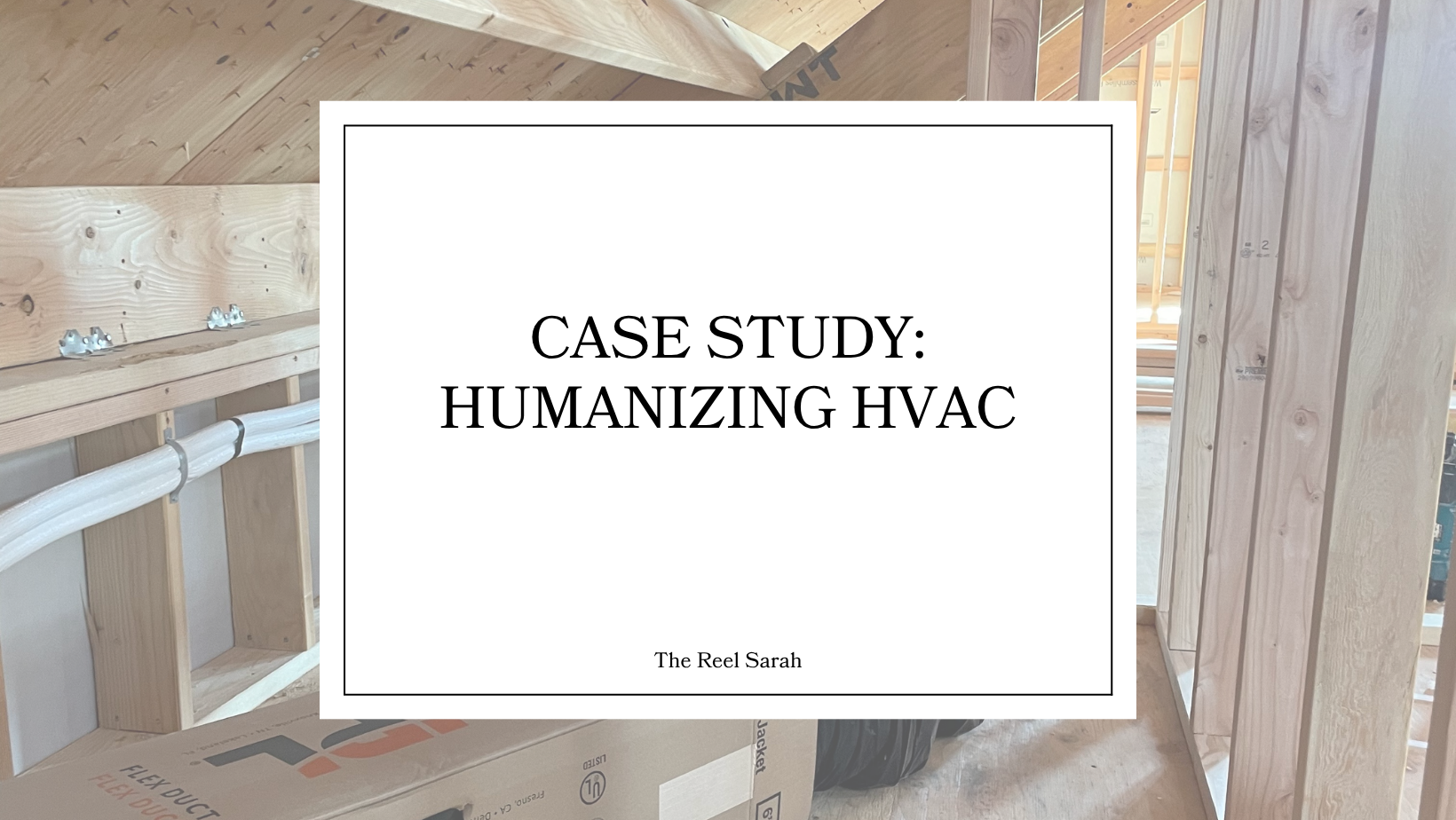 Case Study: Humanizing HVAC 