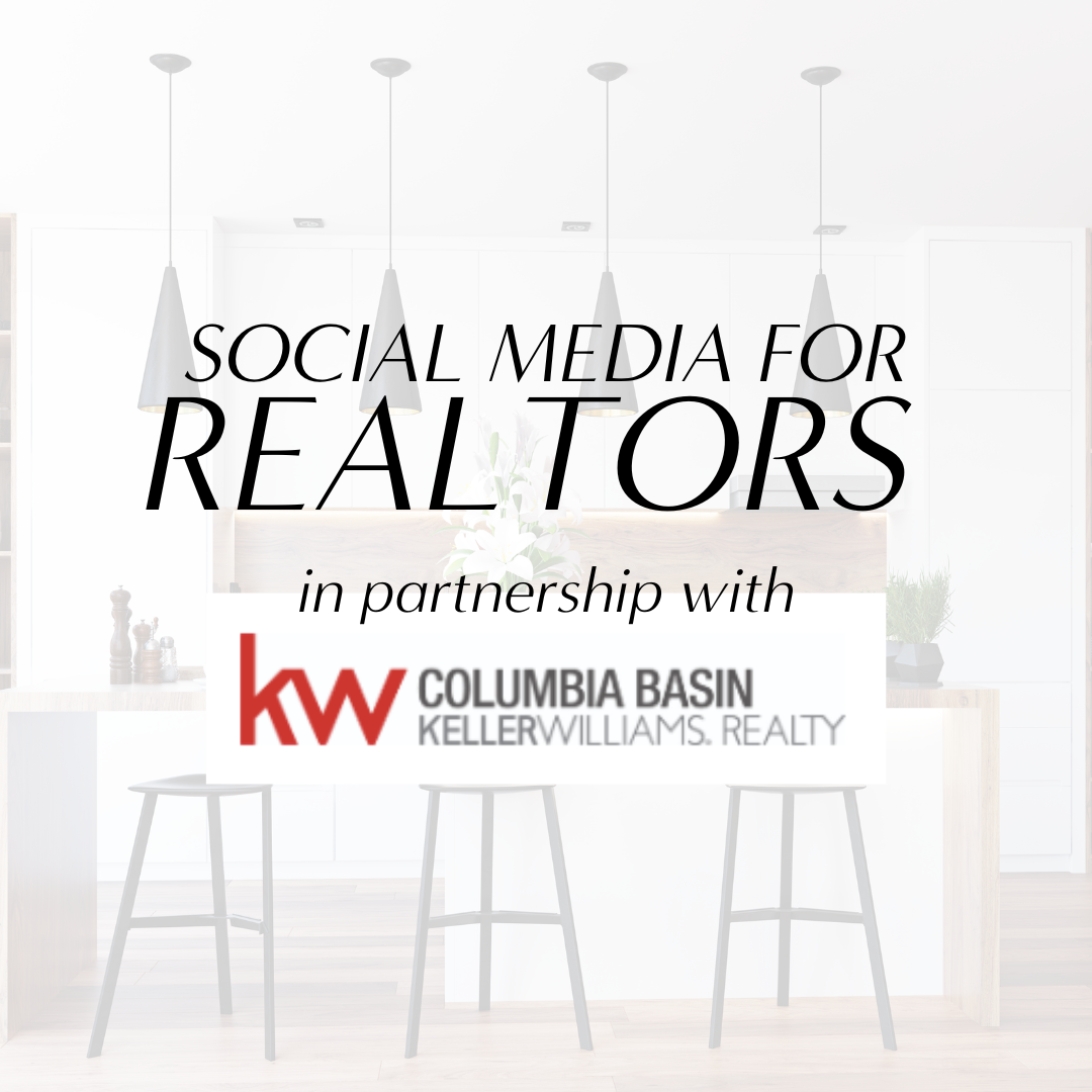 Socail Media for Realtors, KW Columbia Basin
