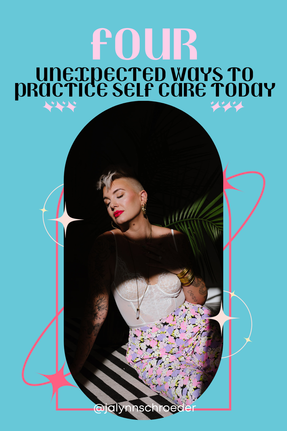 Four Ways To Practice Self Care Jalynn Schroeder four-ways-to-practice-self-care-jalynn-schroeder